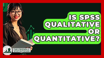 Is SPSS Qualitative Or Quantitative? - The Friendly Statistician