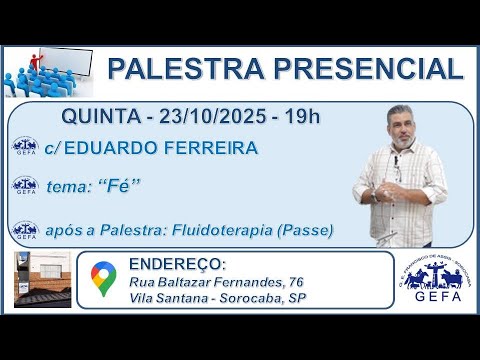 Assista: Palestra Presencial - c/ EDUARDO FERREIRA (23/10/2025)