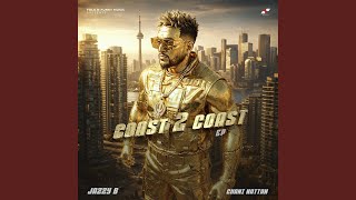 Coast 2 Coast (feat. AR Paisley) - Jazzy B & Chani Nattan