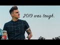 2019 Was a Difficult Year For Me | Lessons I Learned