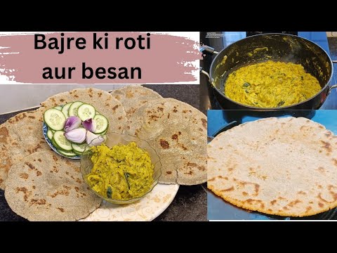 Bajre ki roti aur besan| bajre ki roti banane ka sahi tarika # ...