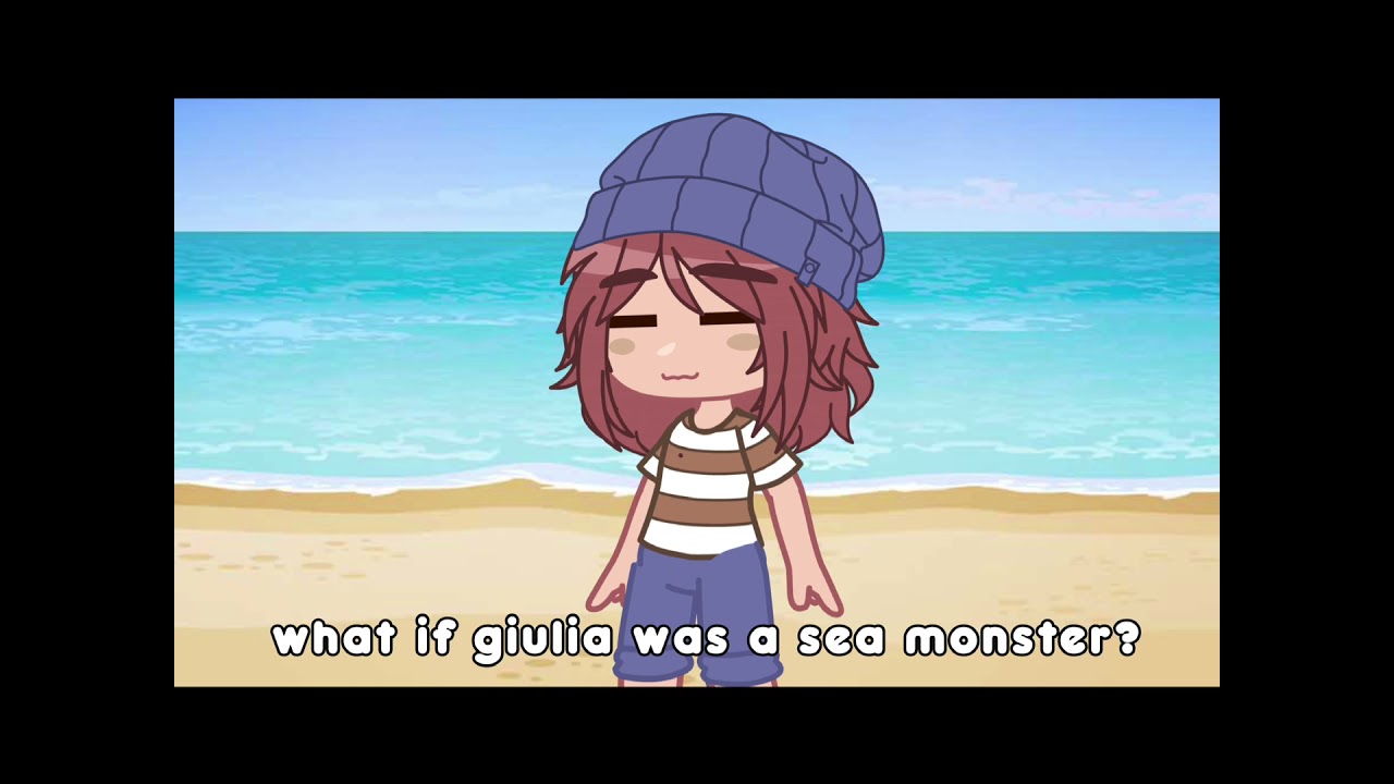 what if giulia was a sea monster?||glmm||luca||my au - YouTube