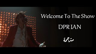 DPR IAN - Welcome To The Show MV / Lyrics/ Arabic sub مترجمة