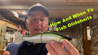 How And When To Fish Glidebaits