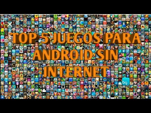 TOP 5 JUEGOS PARA ANDROID SIN INTERNET - YouTube