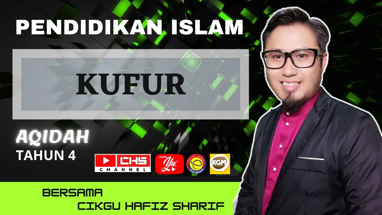 PENDIDIKAN ISLAM TAHUN 4 I BAHAGIAN AQIDAH I KUFUR