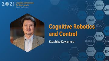 Cognitive Robotics and Control (Kazuhiko Kawamura)