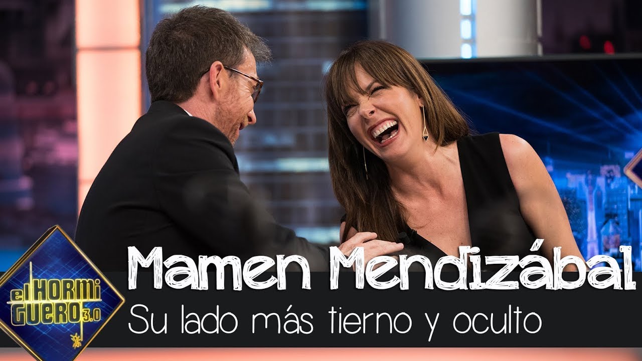 Mamen Mendizábal muestra su lado más tierno y oculto - El Hormiguero 3.0