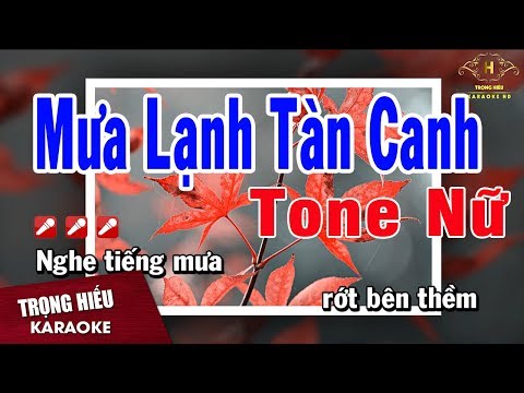 Karaoke Mưa lạnh Tàn Canh Tone Nữ Nhạc Sống | Trọng Hiếu
