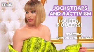 Brook Lynn Hytes&#39; 1 Queen, 5 Queers! | Jockstraps and Activism! | We Are Pride