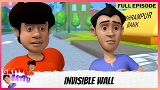 Gattu Battu | Full Episode | Invisible Wall