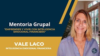 MENTORÍA GRUPAL 'EMPRENDER Y VIVIR CON INTELIGENCIA EMOCIONAL FINANCIERA' by Vale Laco Inteligencia Emocional Financiera 8,891 views 9 months ago 32 seconds