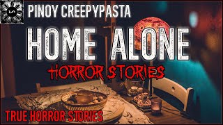 Home Alone Horror | Tagalog Stories | Pinoy Creepypasta