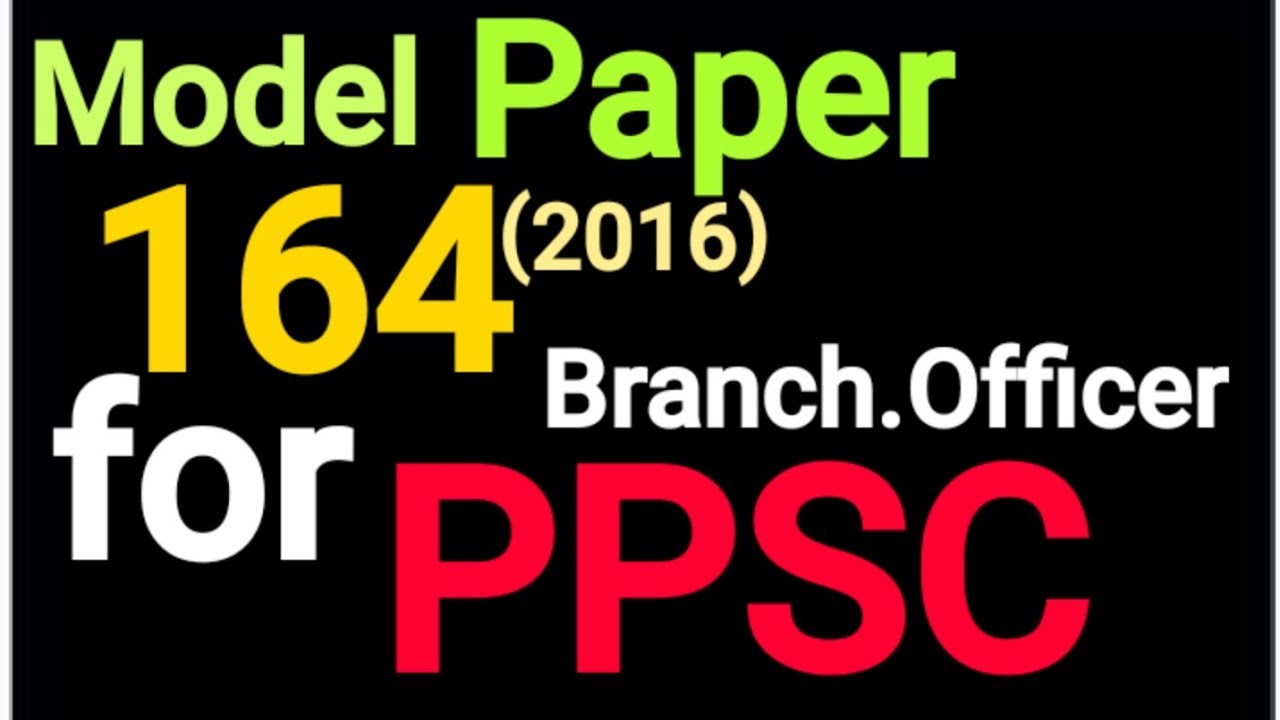 PPSC Model Paper 164 Branch Officer In The PPSC BPS 17 URDU YouTube ppsc-model-paper-164-branch-officer-in-the-ppsc-bps-17-urdu-youtube