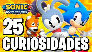 25 CURIOSIDADES DE SONIC SUPERSTARS | Sergindsegasonic