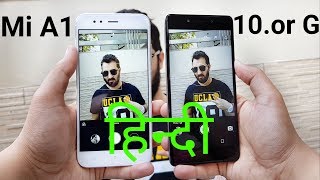 Mi A1 vs 10.or G/Tenor G Camera Comparison| Tenor G/10.or G Camera Review| Mi A1 Camera Review