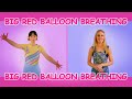 Big Red Balloon Breathing