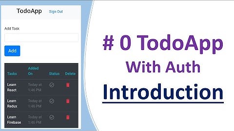 To-do App w/ Auth Introduction #0 | react-redux-firebase v3 tutorial
