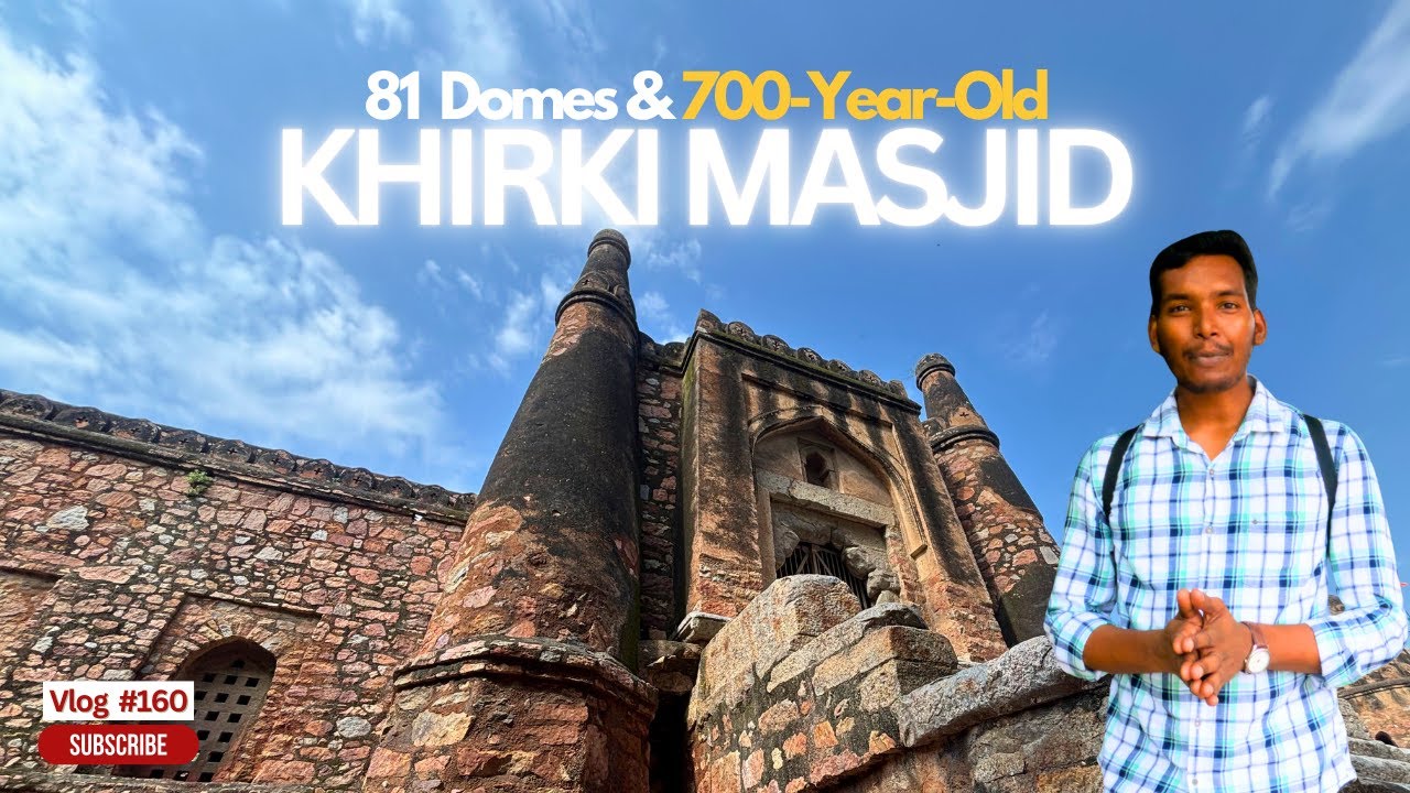Khirki Mosque Delhi | 14th Century Tughlaq Heritage with 81 Dome