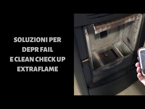 Tutte le soluzioni per Clean Check up e Depr fail per stufe Extraflame