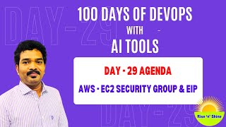 Day-29 Agenda: AWS - EC2 Security Groups & EIP