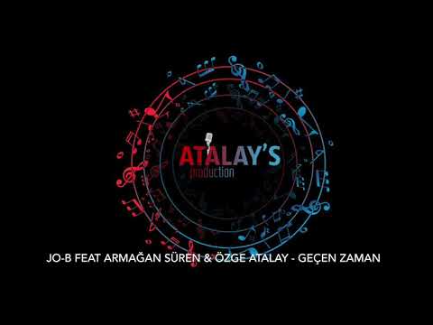Jo-B feat Armağan SÜREN & Özge ATALAY - Geçen Zaman