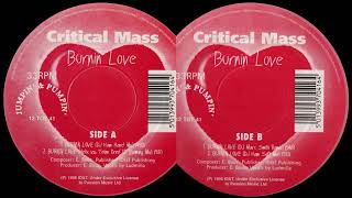 Critical Mass - Burnin' Love (Helix vs Tekno Dred 12'' Booming Mix) [HQ] (2/4)