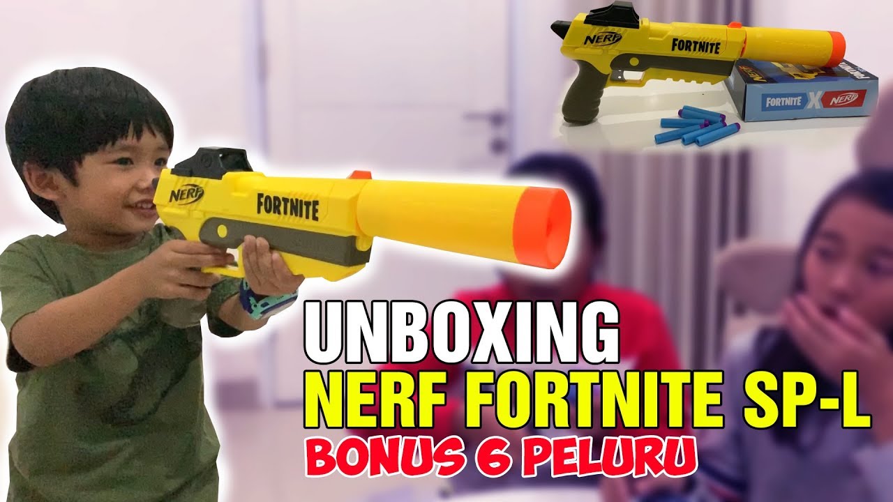 Unboxing Nerf Fortnite Sp L Bonus 6 Peluru Youtube