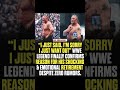 “I’m Sorry; I Just Want Out,” Brock Lesnar said.