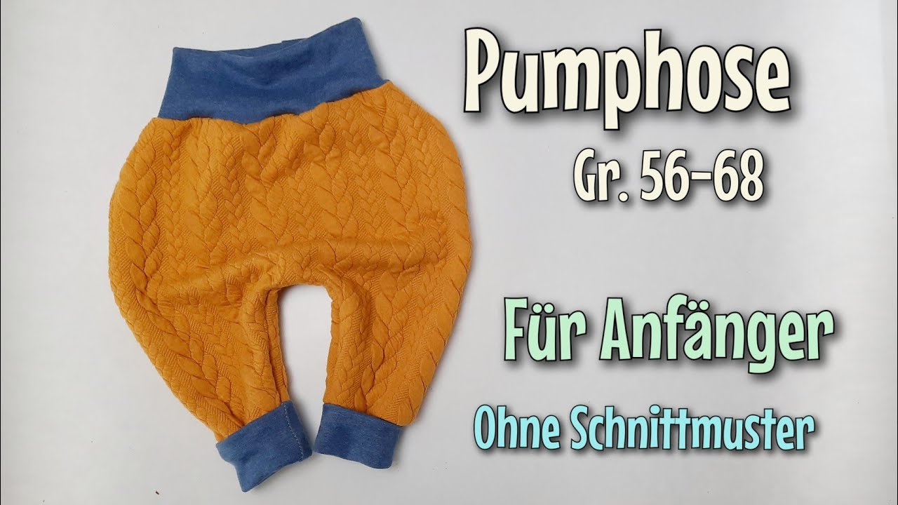 Pumphose Gr 56 68 Nahanleitung Fur Anfanger Ohne Schnittmuster Nahtinchen Youtube