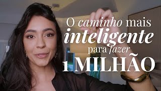 Por que você ainda não fez R$1 Milhão? (E Como Chegar Lá)