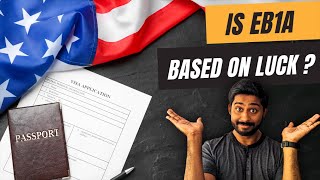 Is EB1A Based On Luck? | Saiman Shetty | | EB1A | | Smart Green Card |