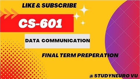 #cs601 CS601 Final Term Preparation | Data Communication | A Key to Pass Data Communication  50 MCQs