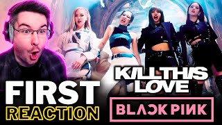 NON K-POP FAN REACTS TO BLACKPINK - 'Kill This Love’ MV for the FIRST TIME! | BLACKPINK REACTION
