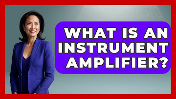 What Is An Instrument Amplifier? - NextGen Viewing and Audio
