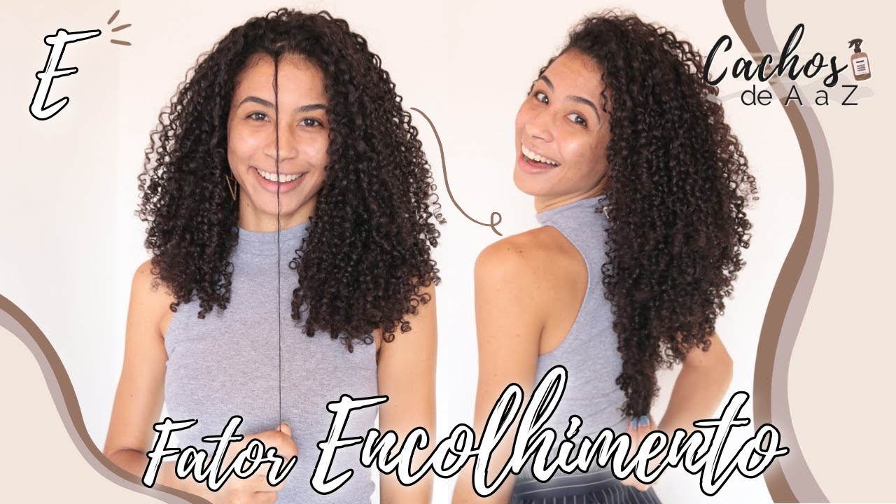 E: Como diminuir o fator ENCOLHIMENTO no cabelo cacheado? | CACHOS de A a Z