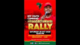 EFF Youth Command Speech #FromSRCToWards Rally KZN Content