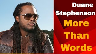 Duane Stephenson - More Than Words (FAN VIDEO) chords