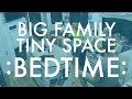 BIG FAMILY : Tiny Space : Bedtime in a RV w/9 Kids