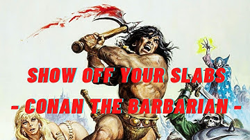 SHOW OFF YOUR SLABS! - Ep.004 Conan the Barbarian #1 (FIRST MARVEL APPEARANCE)