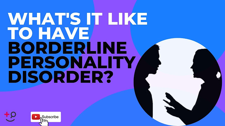 What is it like living with borderline personality disorder