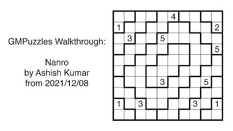 GMPuzzles - 2021/12/08 - Nanro by Ashish Kumar