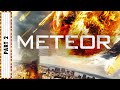 Meteor Part 2 FULL MOVIE |Action Movies |Christopher Lloyd & Ernie Hudson |The Midnight Screening UK