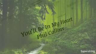 You'll Be in My Heart by Phil Collins (Lyrics)