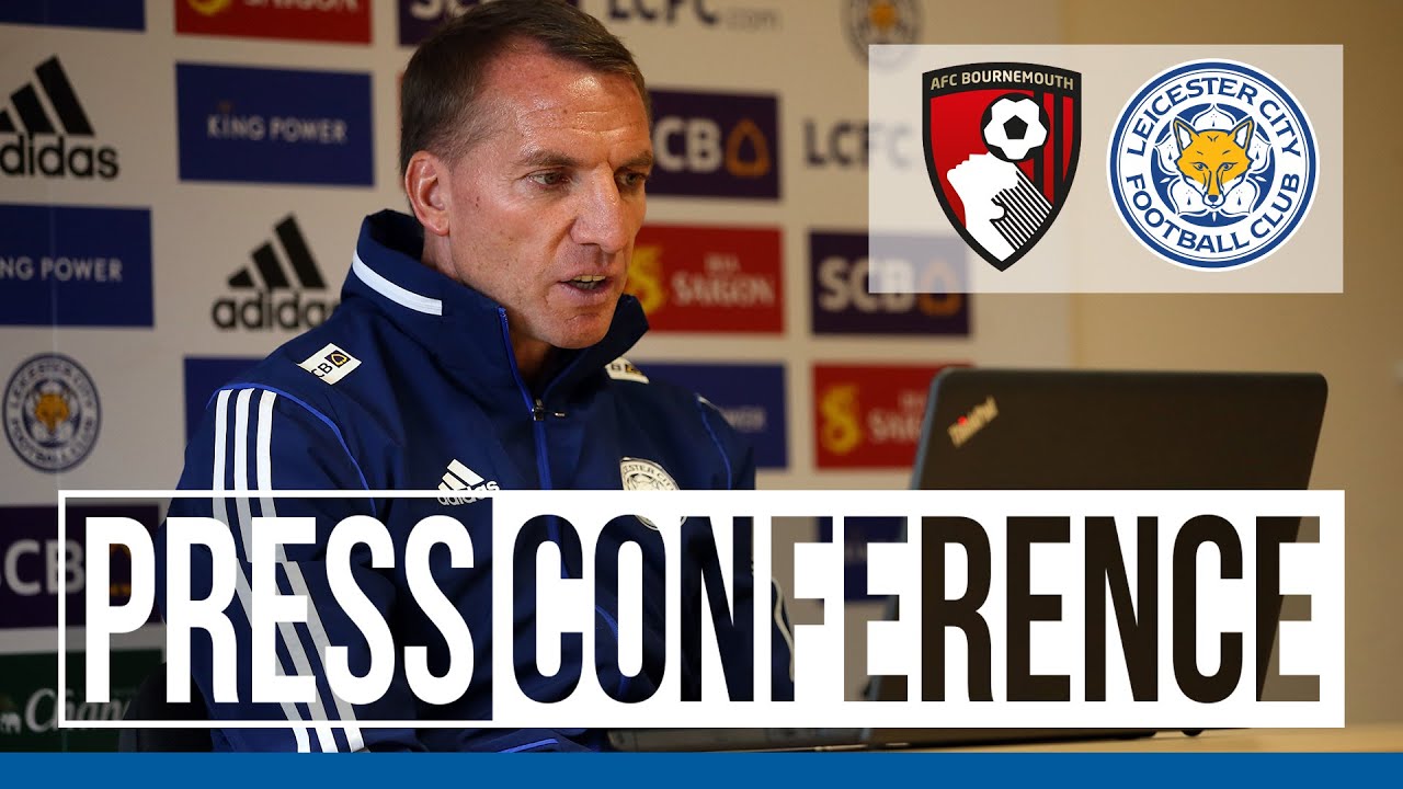 'Both Teams Are Fighting' - Brendan Rodgers | Bournemouth vs. Leicester