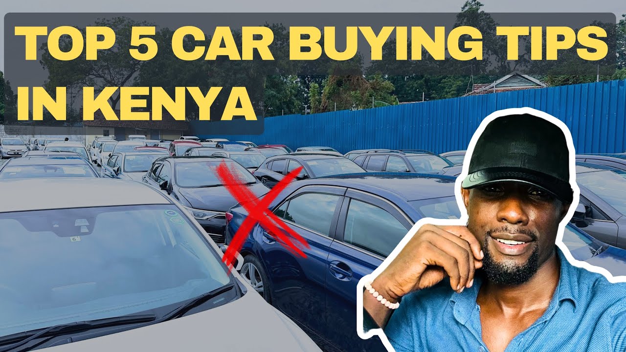 Top 5 Car Buying Mistakes / Tips in Kenya Dealers Don’t Want You to ...