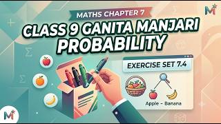 Class 9 Maths Chapter 7 | CLASS 9 GANITA MANJARI PROBABILITY | Exercise Set 7.4 Complete Solution
