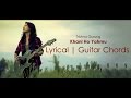 Trishna gurung  khani ho yahmu lyrical with guitar chords