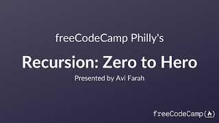 Recursion: Zero to Hero