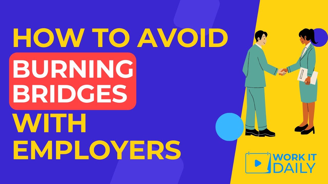 3 Ways To Avoid Burning Bridges With Employers In Your Career 👍👍👍 - YouTube